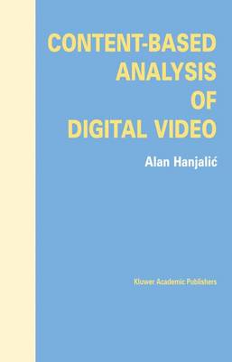 Book cover for Content-Based Analysis of Digital Video