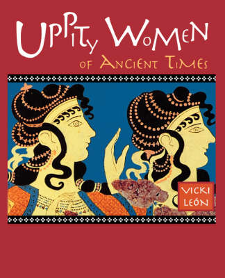 Book cover for Uppity Women of Ancient Times