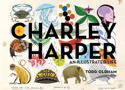 Book cover for Charley Harper an Illustrated Life Mini Edition