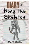 Book cover for Diary of Bony the Skeleton (Book 3)