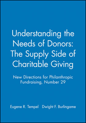 Book cover for Understanding the Needs of Donors: The Supply Side of Charitable Giving