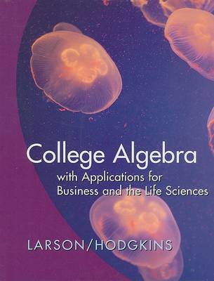 Book cover for College Algebra with Applications for Business and the Life Sciences