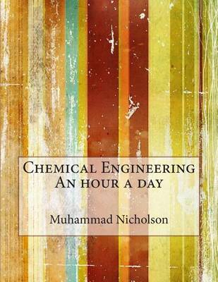 Book cover for Chemical Engineering an Hour a Day