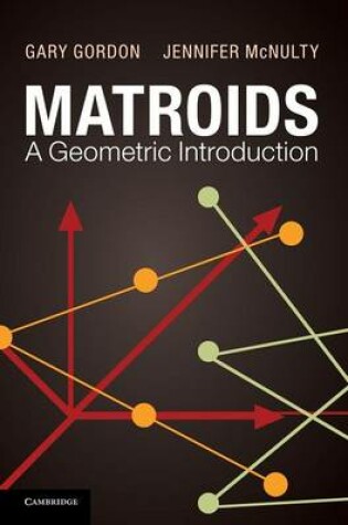 Cover of Matroids: A Geometric Introduction