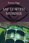 Book cover for Say it with Murder