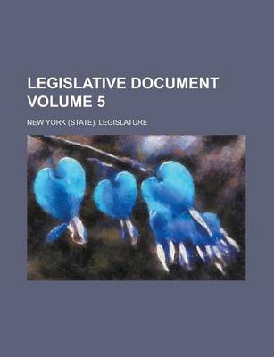 Book cover for Legislative Document Volume 5