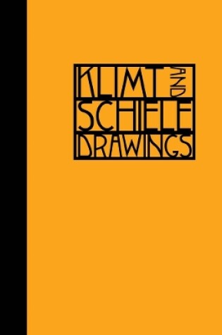 Cover of Klimt and Schiele: Drawings