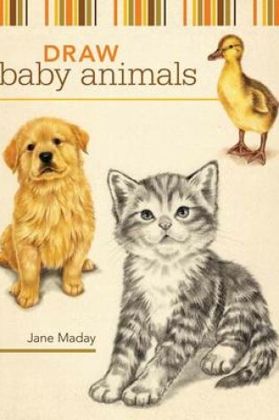 Cover of Draw Baby Animals