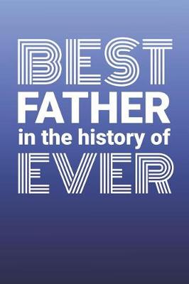 Book cover for Best Father in the History of Ever