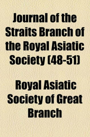 Cover of Journal of the Straits Branch of the Royal Asiatic Society (Volume 48-51)