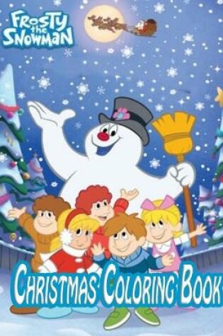 Cover of Frosty the Snowman Christmas Coloring Book