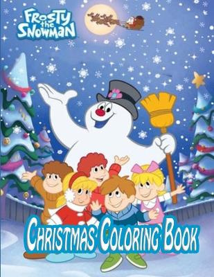 Book cover for Frosty the Snowman Christmas Coloring Book