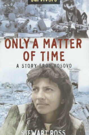 Cover of Only A Matter Of Time: A Story From Kosovo