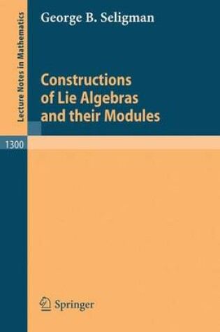 Cover of Constructions of Lie Algebras and their Modules