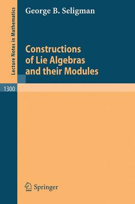 Cover of Constructions of Lie Algebras and their Modules