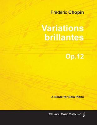 Book cover for Variations Brillantes Op.12 - For Solo Piano