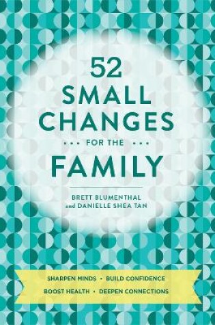 Cover of 52 Small Changes for the Family