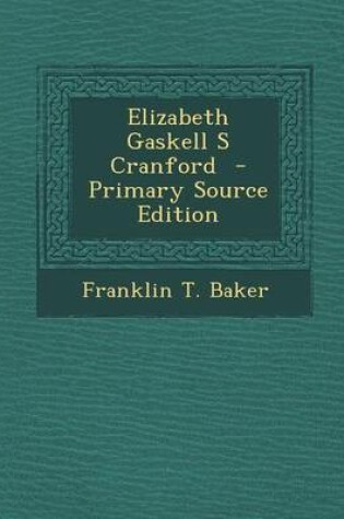 Cover of Elizabeth Gaskell S Cranford - Primary Source Edition