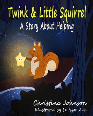 Book cover for Twink & Little Squirrel (A Story About Helping)