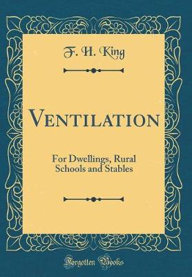 Book cover for Ventilation: For Dwellings, Rural Schools and Stables (Classic Reprint)