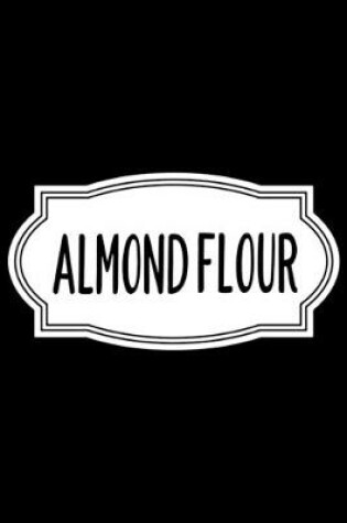 Cover of Almond Flour