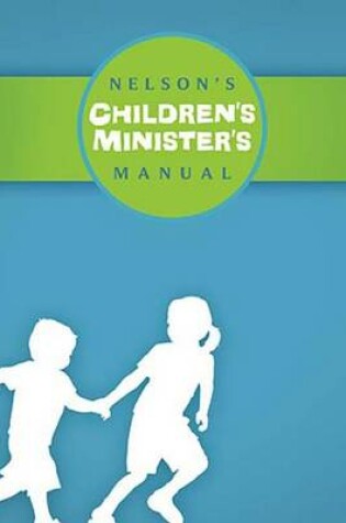 Cover of Nelson's Children's Minister's Manual