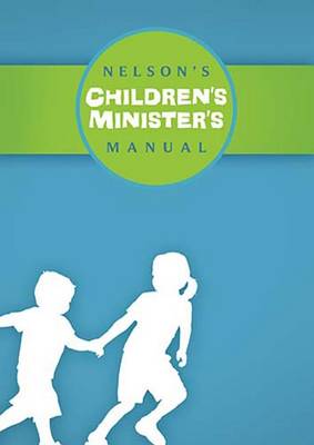 Book cover for Nelson's Children's Minister's Manual