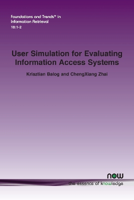 Book cover for User Simulation for Evaluating Information Access Systems