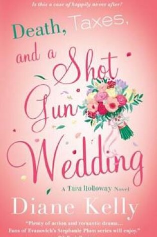 Cover of Death, Taxes, and a Shotgun Wedding