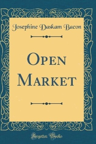 Cover of Open Market (Classic Reprint)