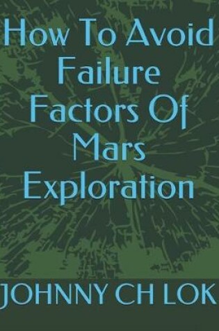 Cover of How To Avoid Failure Factors Of Mars Exploration