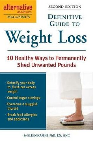 Cover of Alternative Medicine Magazine's Definitive Guide to Weight Loss