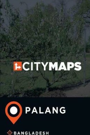 Cover of City Maps Palang Bangladesh