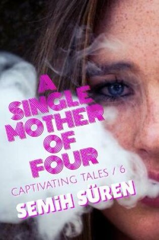 Cover of A Single Mother Of Four