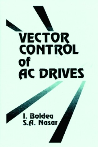 Cover of Vector Control of AC Drives