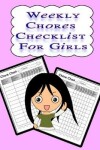 Book cover for Weekly Chores Checklist for Girls