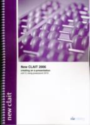 Book cover for New CLAIT 2006 Unit 5 Creating an E-Presentation Using PowerPoint 2010