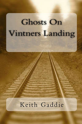 Book cover for Ghosts On Vintners Landing