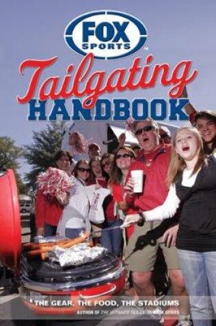 Cover of Fox Sports Tailgating Handbook