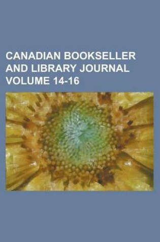 Cover of Canadian Bookseller and Library Journal Volume 14-16