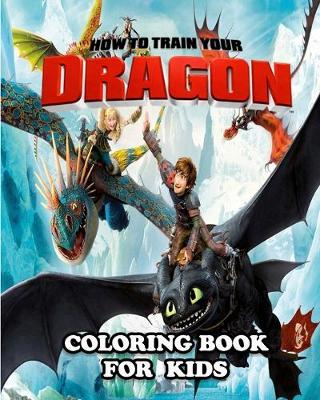 Book cover for How to Train Your Dragon Coloring Book for Kids