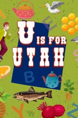 Cover of U is for Utah