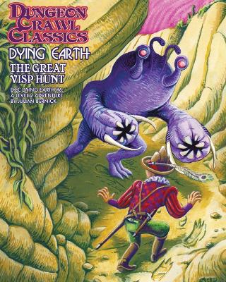 Book cover for Dungeon Crawl Classics Dying Earth #6: The Great Visp Hunt