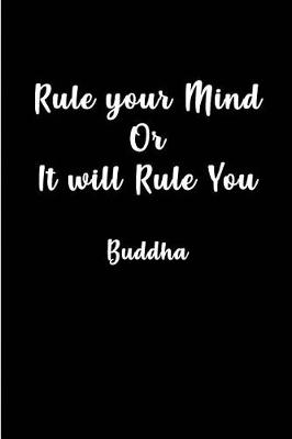 Book cover for Rule your Mind Or It will Rule You - Buddha