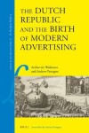 Book cover for The Dutch Republic and the Birth of Modern Advertising