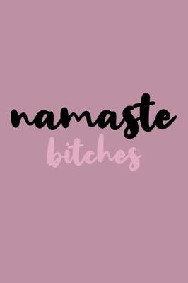 Book cover for Namaste Bitches