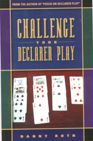 Cover of Challenge Your Declarer Play at Bridge