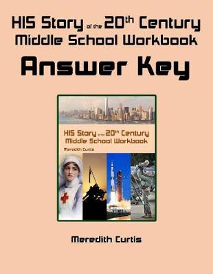 Book cover for HIS Story of the 20th Century Middle School Workbook Answer Key