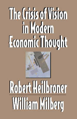 Book cover for The Crisis of Vision in Modern Economic Thought