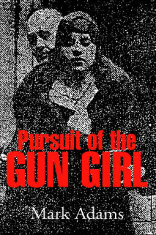 Cover of Pursuit of the Gungirl